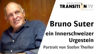 Das Muotathaler Original Bruno Suter portraitiert von Stefan Theiler [upl. by Cornelia]