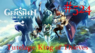 Genshin Impact Walkthrough Part 524  Tutelage King of Thieves No Commentary [upl. by Gnoc]