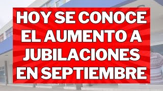 ✅ Aumento de Jubilaciones Septiembre 2023 [upl. by Melita838]