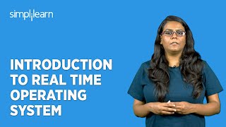 Introduction to Real Time Operating System  Real Time Operating System and Its Types  Simplilearn [upl. by Sayed]