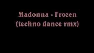 Madonna  Frozen techno dance rmx [upl. by Nhguav]