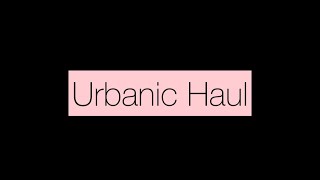 URBANIC HAUL [upl. by Cale136]