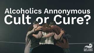 Alcoholics Anonymous  Cult or Cure [upl. by Ayin]