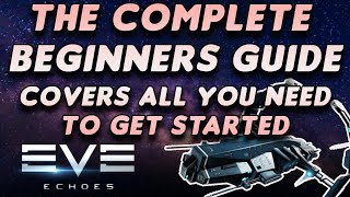 EVE Echoes Getting Started with the COMPLETE Beginners Guide Mining PvE Industry Skills  MORE [upl. by Cotsen]