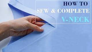 How To Sew And Complete A V Neck  Sewing Tecniques Tutorial For Beginners  Thuy Sewing [upl. by Borreri]