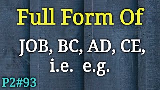 Full Form of JOB BC AD CE IE EG  Full Form GK in Hindi  Mahipal Rajput [upl. by Eirdua]