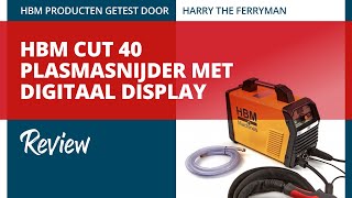 HBM CUT 40 Plasmasnijder met Digitaal Display  Review [upl. by Pani118]