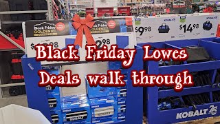 Black Friday Lowes Deals walk through [upl. by Ramo]