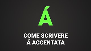 Come scrivere à maiuscola accentata su PC scrivere À [upl. by Wynn]