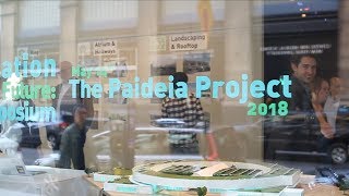 Education for the Future  The Paideia Project  2018 [upl. by Ojadnama407]