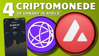 4 CRIPTOMONEDE DE URMARIT IN APRILIE 2024 [upl. by Macri]