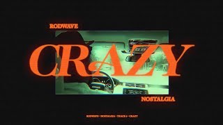 Rod Wave  Crazy Official Audio [upl. by Nnanerak]