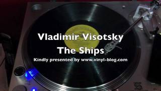 Vladimir Visotsky  The Ships Владимир Высоцкий  Корабли Vinyl [upl. by Venetis]