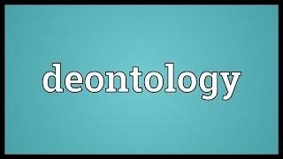 Deontology Meaning [upl. by Berga482]