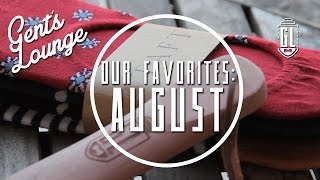 Our Favorites August Feat Daneson Taft Apothecary87 etc [upl. by Suoiluj]