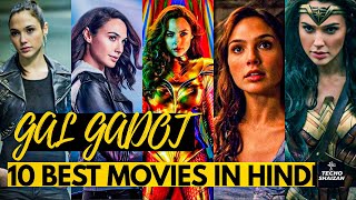 Gal Gadot 10 Best Movies Performences  Gal Gadot Top 10 Movies Available in Hindi galgadotamazing [upl. by Koslo]