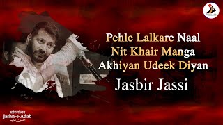 Jasbir Jassi Medley Song  Pehle Lalkare Naal  Nit Khair Manga  Akhiyan Udeek Diyan [upl. by Cochard378]