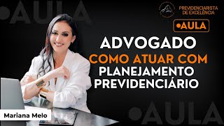 COMO ATUAR COM PLANEJAMENTO PREVIDENCIÁRIO [upl. by Anaert385]