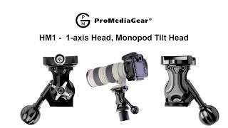 HM1 1axis Tilt Head Best for Monopods by ProMediaGear [upl. by Agnese]