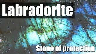 Labradorite Crystal Healing Properties Stone of Transformation Magic and Protection [upl. by Salhcin]