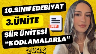 10SINIF EDEBİYAT 3ÜNİTE ŞİİR ÜNİTESİ  KODLAMALARLA  2024 [upl. by Arimas]