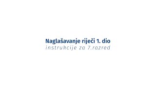 Instrukcije iz jezika  7 razred  Naglašavanje riječi 1 dio [upl. by Tanaka]