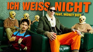 ICH WEIß NICHT Julien Bam x Money Boy [upl. by Dawes]