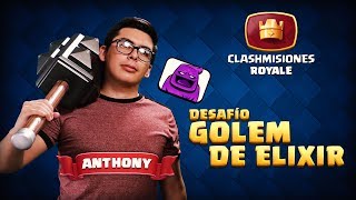 Clashmisiones Royale con Anthony D’Angelo Desafío del Gólem de Elixir [upl. by Nyliret]