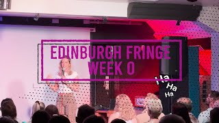 What its like debuting as a comedian at the Edinburgh Fringe Festival 2024  WEEK 0 [upl. by Eilata444]