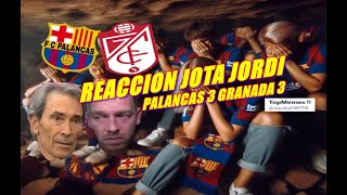 💔💙REACCION JOTA JORDI😱 PALANCAS 3 GRANADA 3😅 [upl. by Ronica]