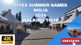 Piteå Summer Games Nolia 2024  Walking Tour [upl. by Enrico391]