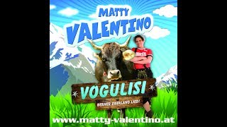 MATTY VALENTINO VOGULISI VOGELLISI VOGLLISI Berner Oberland lied schweizer song [upl. by Lrak]