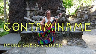 Contaminame Pedro Guerra 🎸 Canción cover Guitarra Mujer [upl. by Maighdiln]