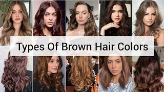 Types Of Brown Hair Colors  Hair Color Trends  Fashion Lookbook [upl. by Fink]