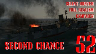 SECOND CHANCE  U55 GOES TO WAR  Episode 52  Full Realism SILENT HUNTER 3 GWX OneAlex Edition [upl. by Penni777]