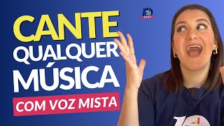 VOZ MISTA MIX VOICE aprenda a técnica para CANTAR BEM qualquer música  Aumente a Extensão Vocal [upl. by Zetniuq]