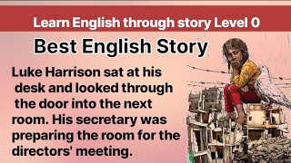 Learn English through story Level 0 Graded Readers  Best audio books [upl. by Aissila]