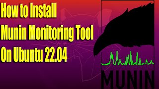 How to Install Munin Monitoring Tool on Ubuntu 2204 [upl. by Erek307]