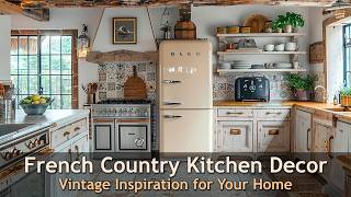 Transform Your Kitchen with Vintage French Country Design Ideas [upl. by Seabrooke]