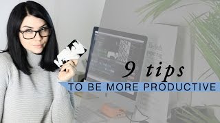 9 Tips To Be More Productive  Save Time  Rachel Aust [upl. by Nilhtac]