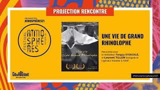 UNE VIE DE GRAND RHINOLOPHE  Rencontre cinéma avec le réalisateur [upl. by Browning]