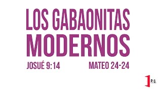 Los gabaonitas Modernos [upl. by Cower758]