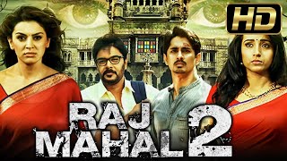 Raj Mahal 2 HD  South Blockbuster Horror Hindi Dubbed Movie l Siddharth Sundar CTrisha Krishnan [upl. by Chem]