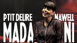 NAWELL MADANI  Beurette cest péjoratif   Ptit Délire Interview [upl. by Starlene358]