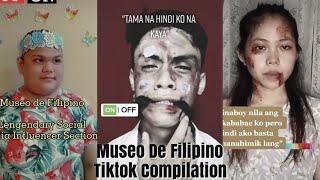 Museo De Filipino Tiktok Compilation Part 3 [upl. by Airotkiv108]