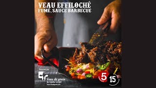 Effiloché de Veau de grain du québec fumé sauce barbecue [upl. by Auhsoj787]