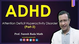 Attention Deficit Hyperactivity Disorder ADHD Part 2 Assessment Treatment and Outcome [upl. by Hankins]