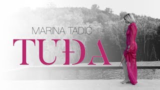 Marina Tadic  Tudja Official Video 4K [upl. by Crescentia]