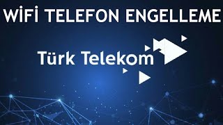 Türk Telekom Wifi Telefon Engelleme [upl. by Xxam]