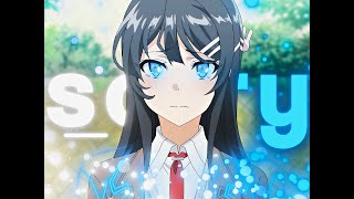 Sorry 💔  Bunny Girl Senpai Edit Mai X Sakuta  AMVEDIT 4K [upl. by Haeli]